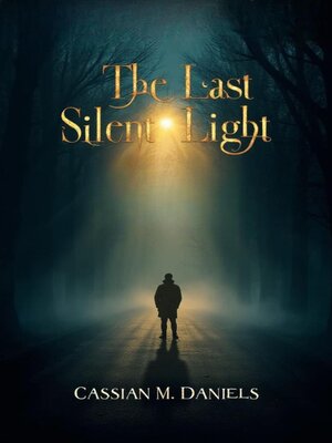 cover image of The Last Silent Light